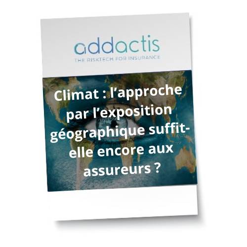 Climat : l’approche par l’exposition géographique suffit-elle encore aux assureurs ?