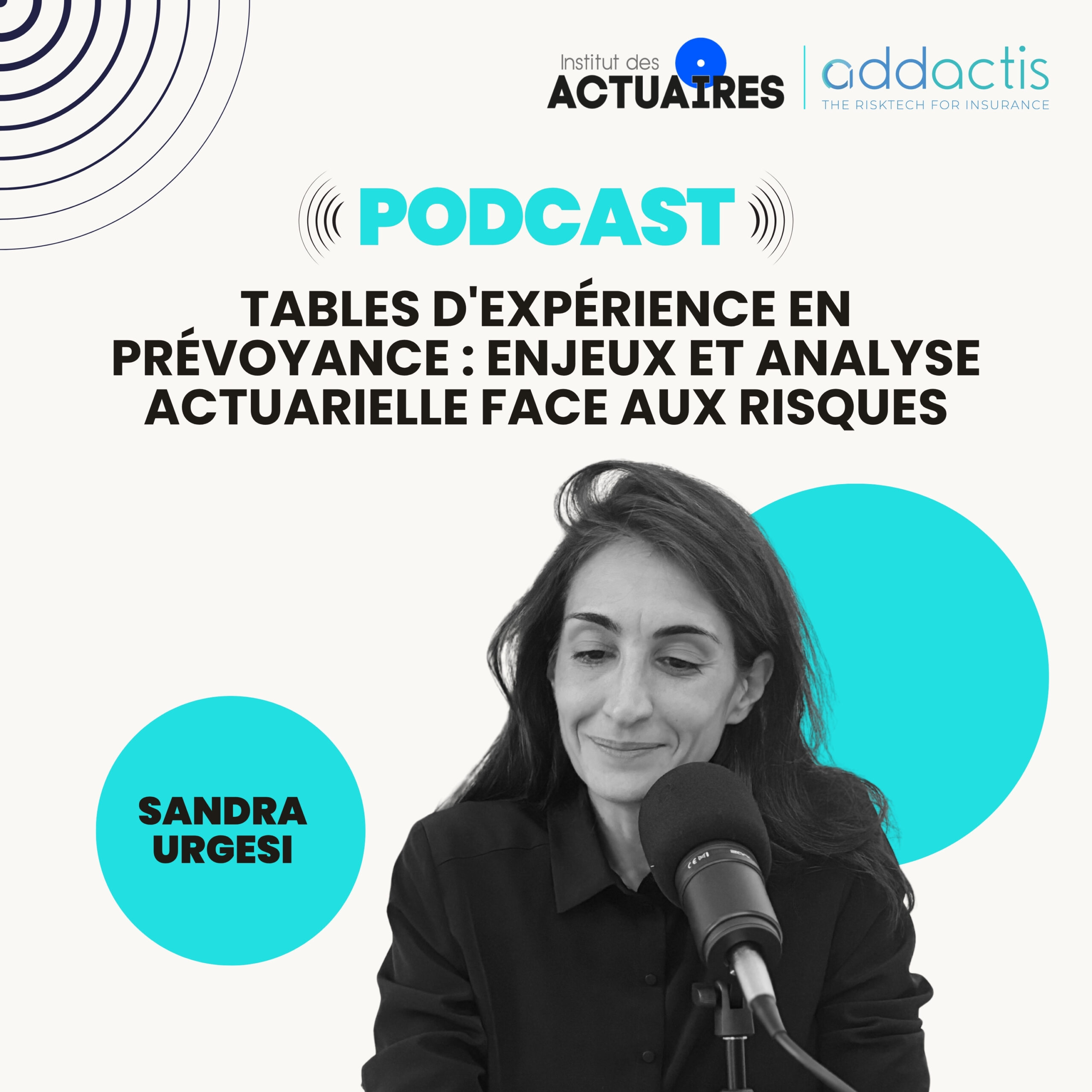 Podcast Institut des Actuaires & Addactis