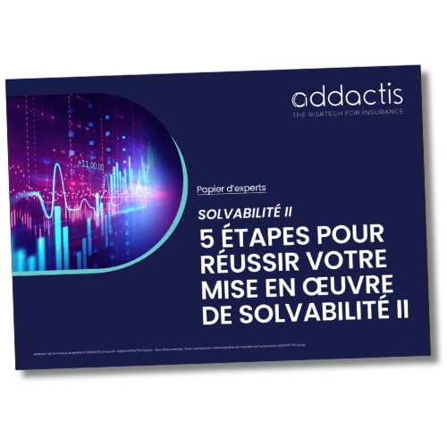 5 étapes pour réussir votre mise en œuvre de Solvabilité II